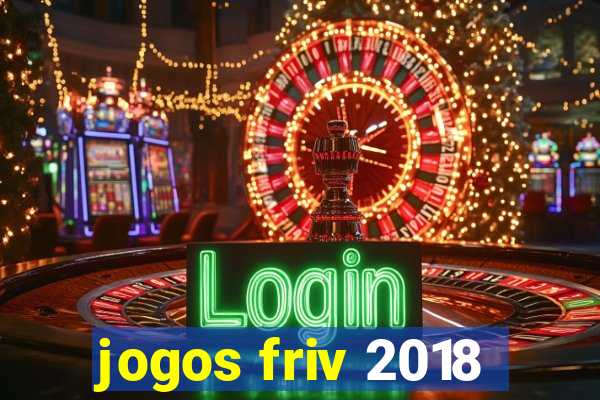 jogos friv 2018